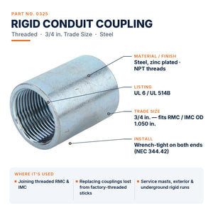Conversions Tech Electrical > Conduit Fittings > EMT Couplings 3/4 in. Rigid Conduit Coupling, Threaded, Steel | UL 514B | 0325