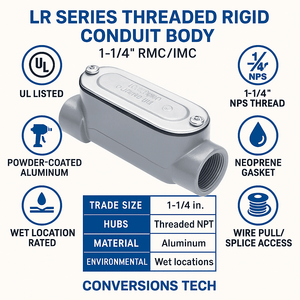 Conversions Tech Rigid Conduit Body LR Series 1-¼” UL Threaded