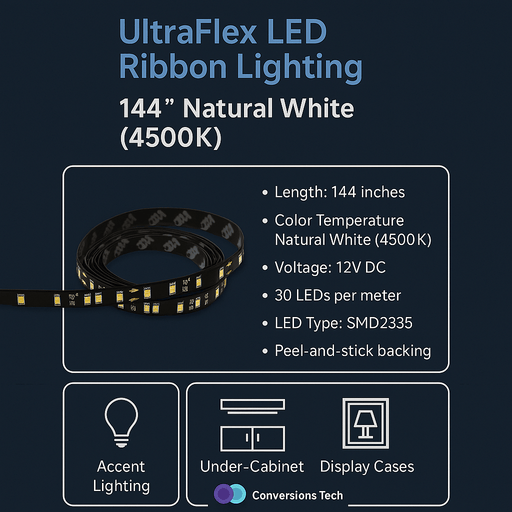 Conversions Tech LED Ribbon Lighting UltraFlex LED Ribbon Lighting -144 Inch, Natural White 4500K, 12V, 30LED/M